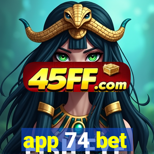 app 74 bet